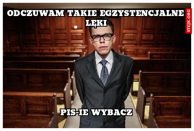 odczuwam takie egzystencjalne lęki