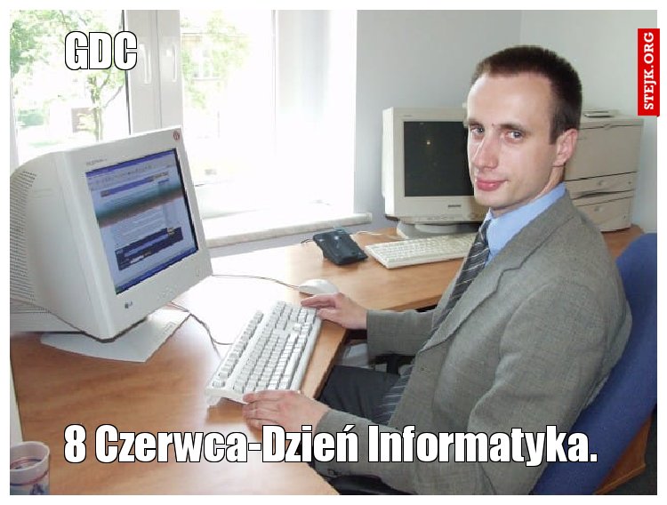 8 Czerwca-Dzień Informatyka.