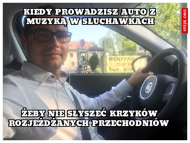 Kiedy prowadzisz auto z muzyką w słuchawkach