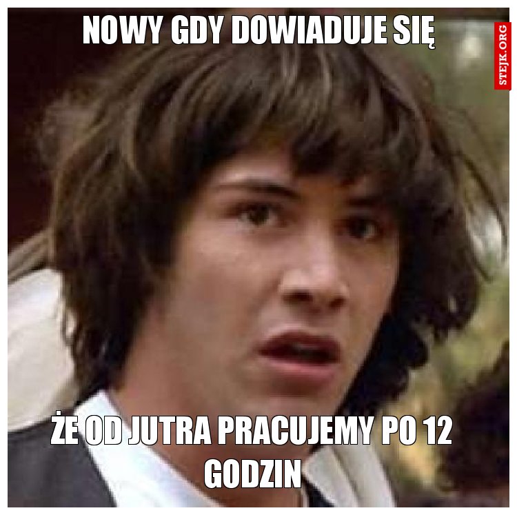 Nowy gdy dowiaduje się 
