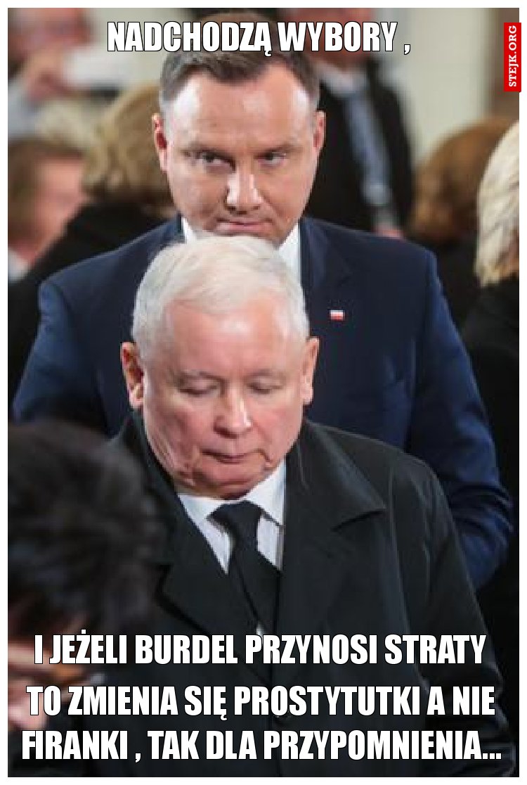 Nadchodzą wybory , 