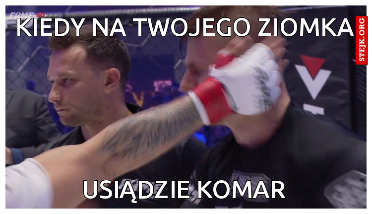 Kiedy na twojego ziomka