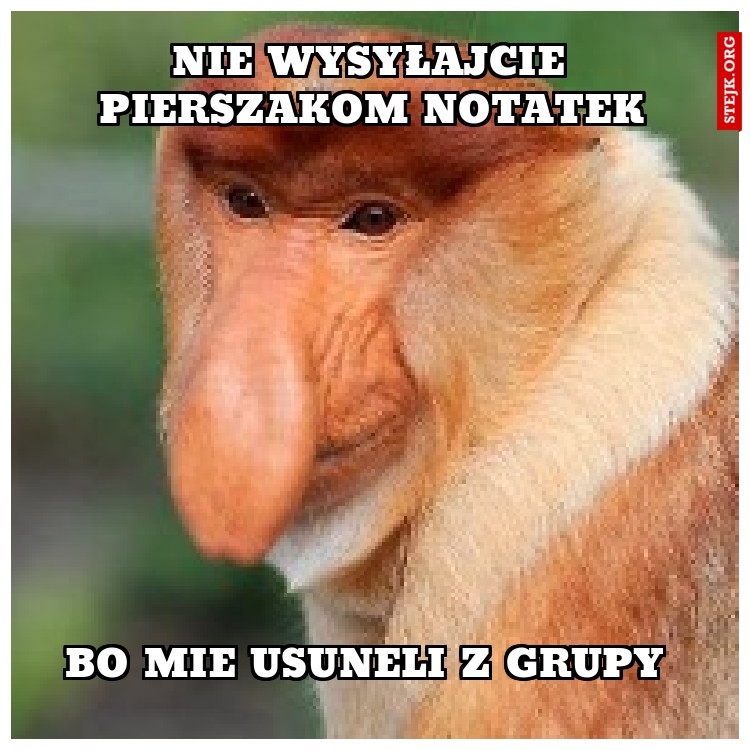nie wysyłajcie pierszakom notatek