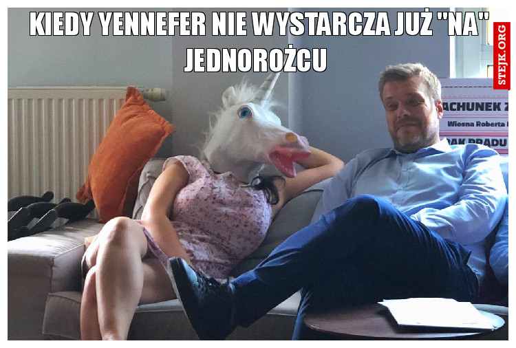 Kiedy Yennefer nie wystarcza już "na" jednorożcu 