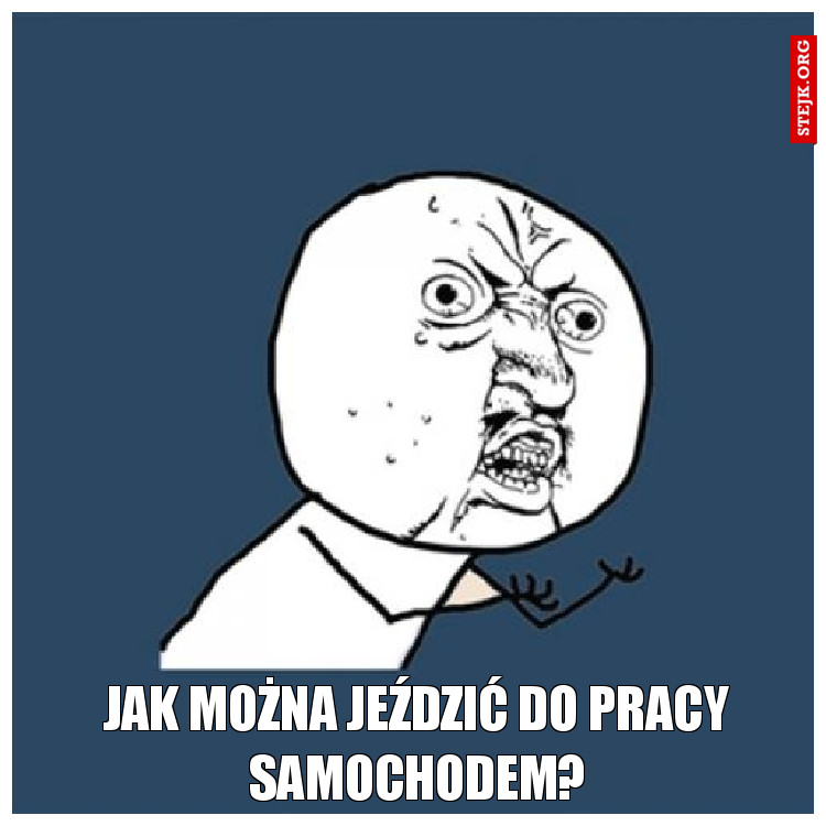 JAK MOŻNA JEŹDZIĆ DO PRACY SAMOCHODEM?