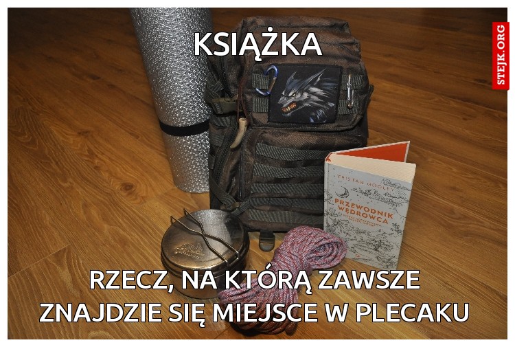 rzecz, na którą zawsze znajdzie się miejsce w plecaku