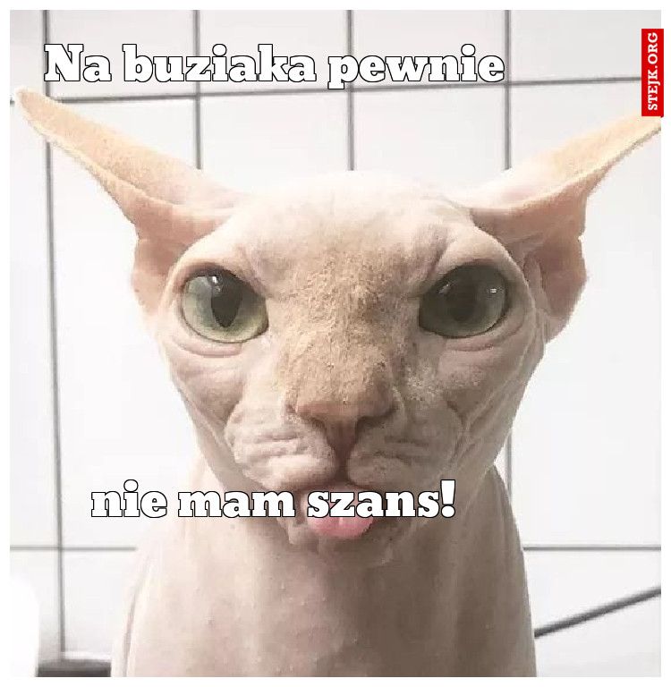 Na buziaka pewnie