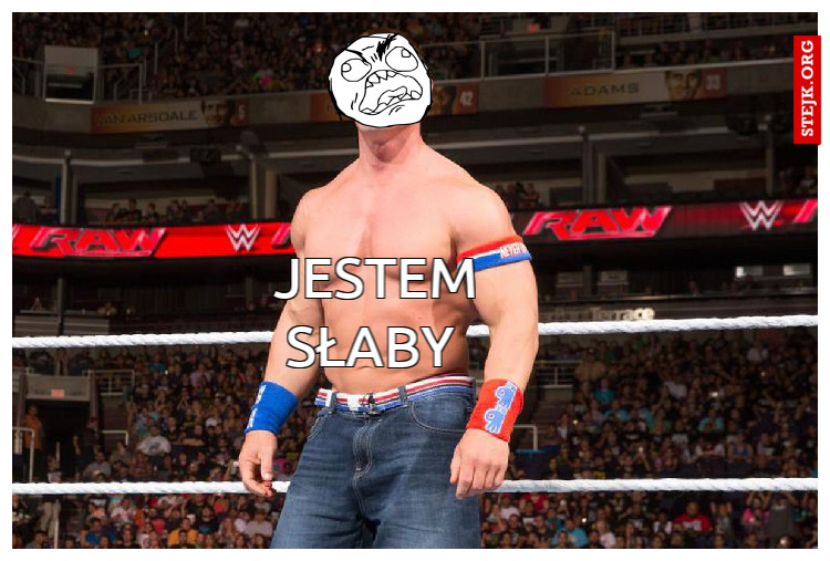 JESTEM SŁABY 