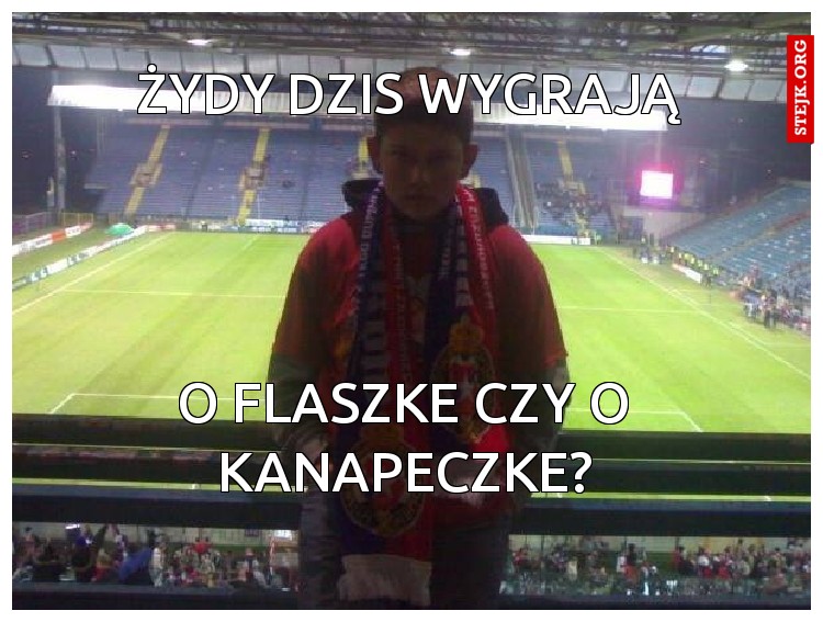 ŻYDY DZIS WYGRAJĄ