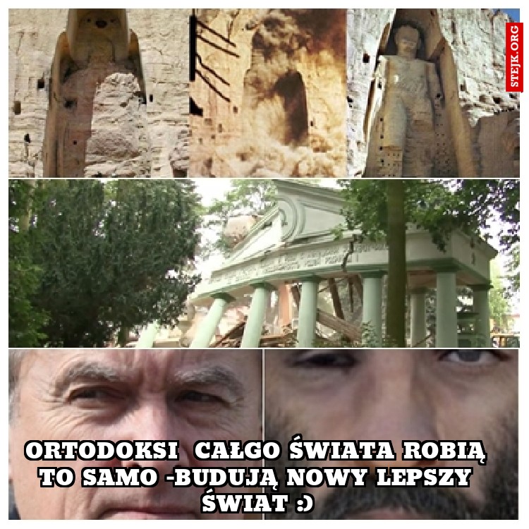 Ortodoksi  całgo świata robią to samo -budują nowy lepszy świat :)