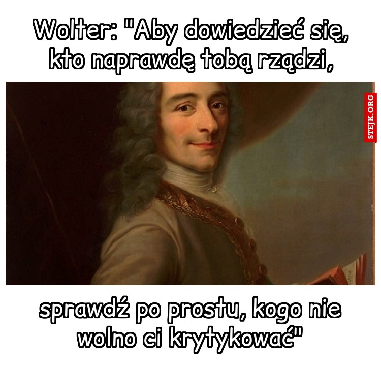 Wolter: "Aby dowiedzieć się, kto naprawdę tobą rządzi,
