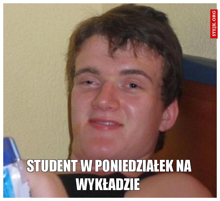 student w poniedziałek na wykładzie 