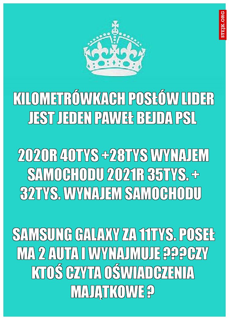 kilometrówkach posłów LIDER JEST JEDEN PAWEŁ BEJDA PSL 