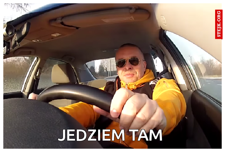 Jedziem tam