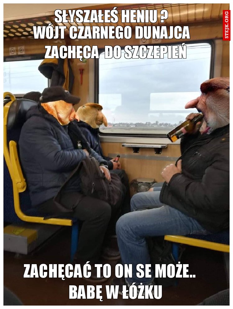 słyszałeś heniu ?