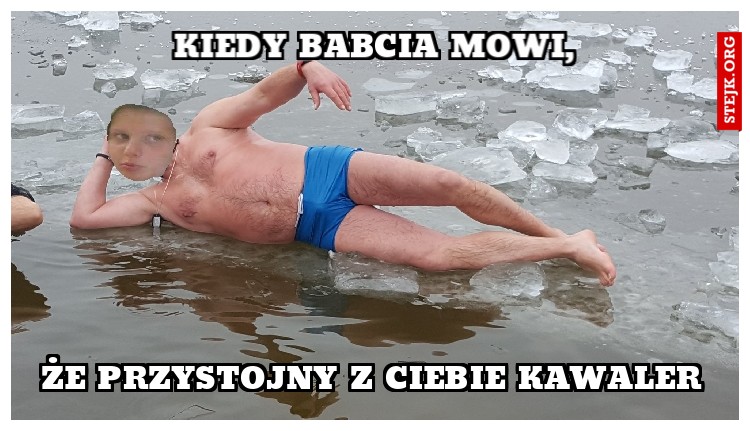 Kiedy babcia mowi,