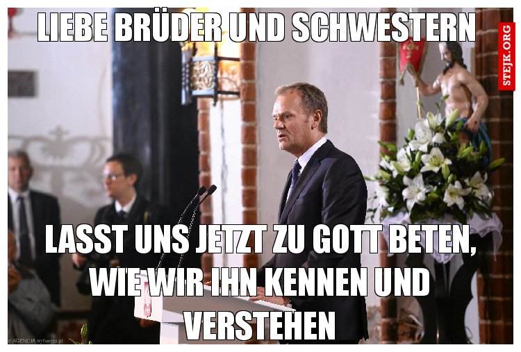 Liebe Brüder und Schwestern