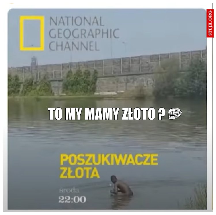 TO MY MAMY ZŁOTO ?