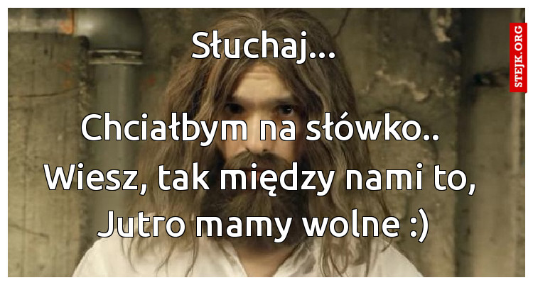Słuchaj...