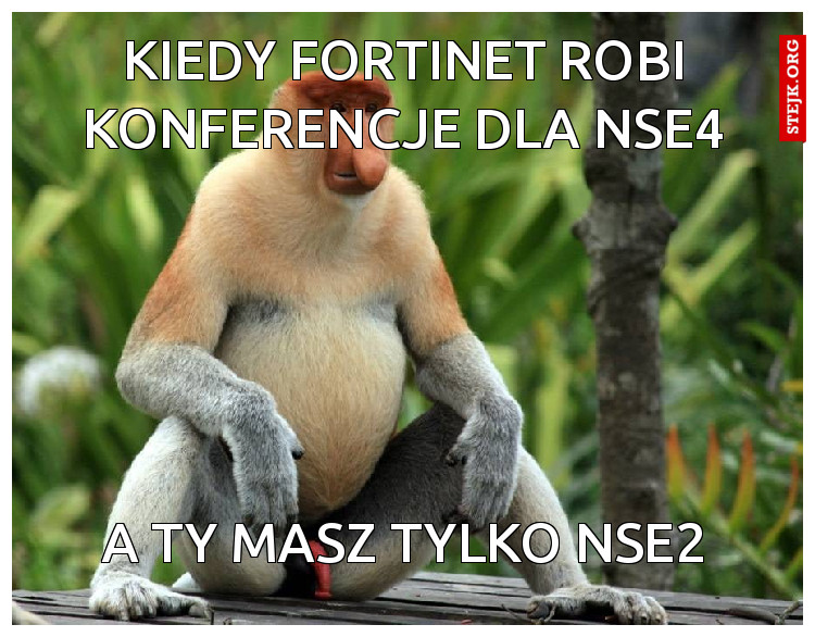 Kiedy Fortinet robi konferencje dla nse4