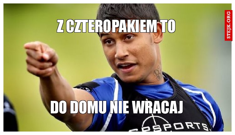z czteropakiem to