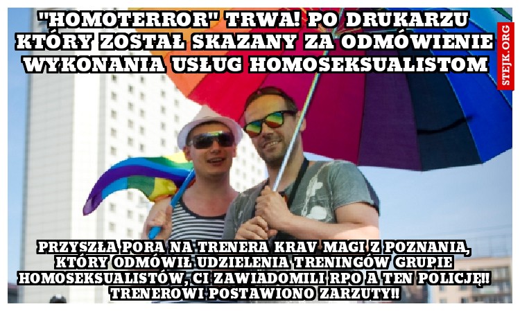 "homoterror" trwa! po drukarzu który został skazany za odmówienie wykonania usług homoseksualistom
