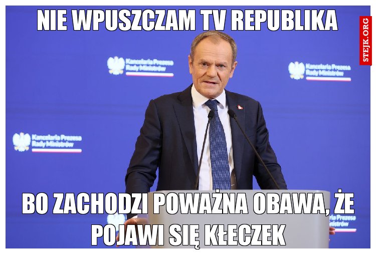 Nie wpuszczam tv republika