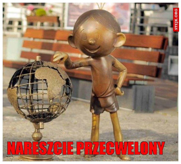 nareszcie przecwelony