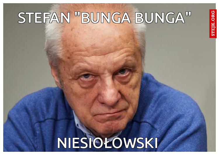 Stefan "Bunga Bunga"