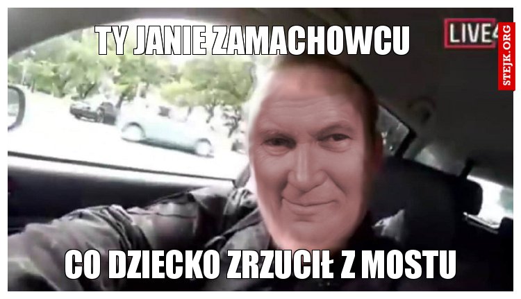 ty janie zamachowcu
