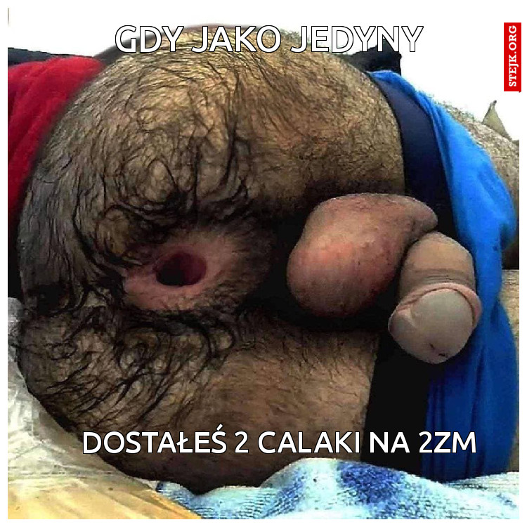 gdy jako jedyny
