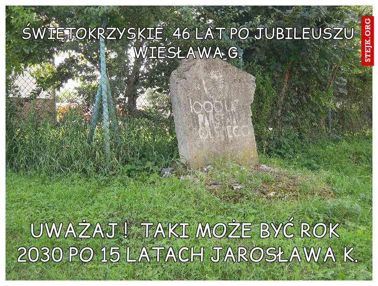 Świętokrzyskie, 46 lat po jubileuszu Wiesława G.