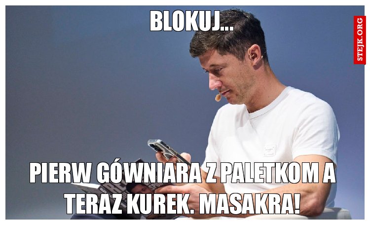 Blokuj...