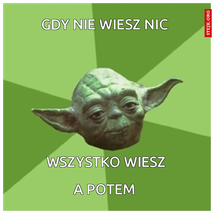 Gdy nie wiesz nic 