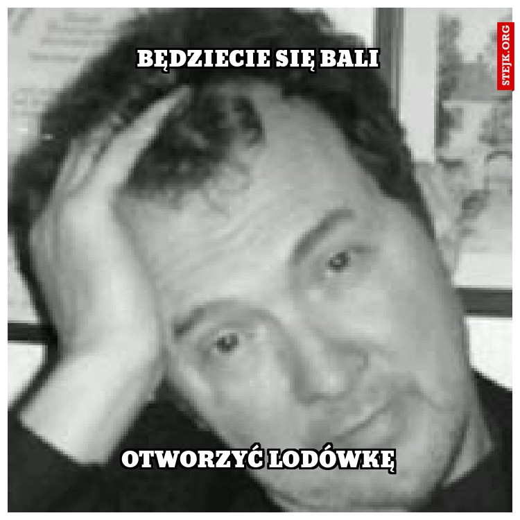 będziecie się bali