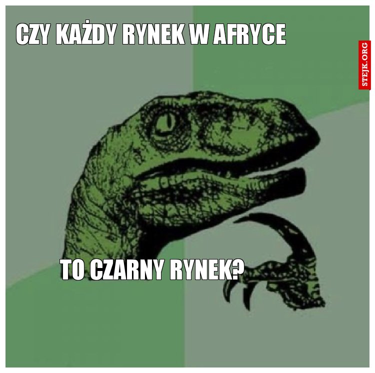 CZY KAŻDY RYNEK W AFRYCE