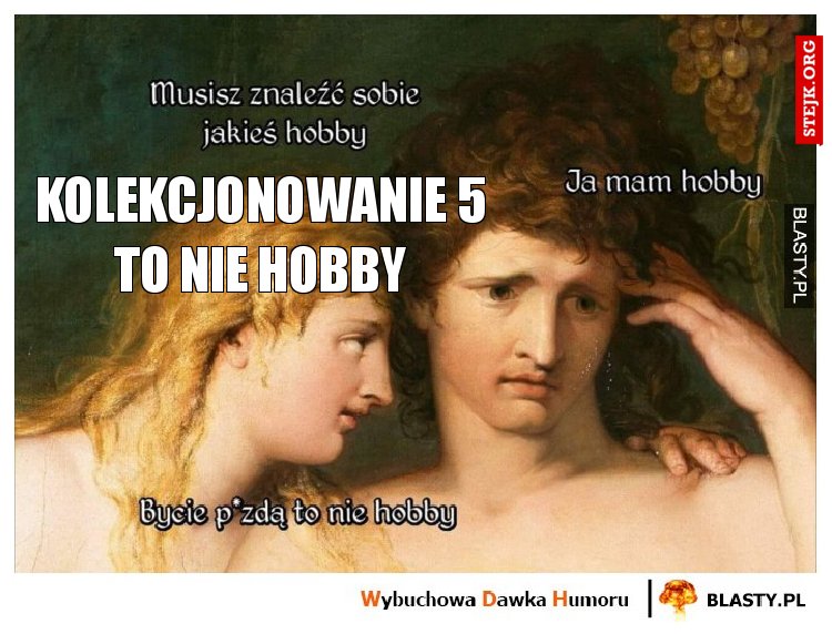 kolekcjonowanie 5 to nie hobby