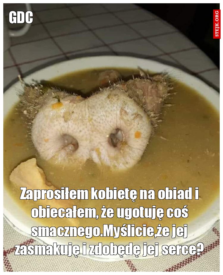 Zaprosiłem kobietę na obiad i obiecałem, że ugotuję coś smacznego.Myślicie,że jej zasmakuję i zdobędę jej serce?