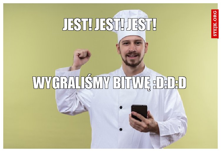 jest! jest! jest!