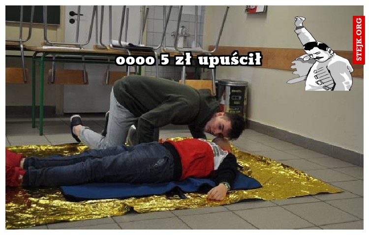 Hahahahah 5 zł upuścił