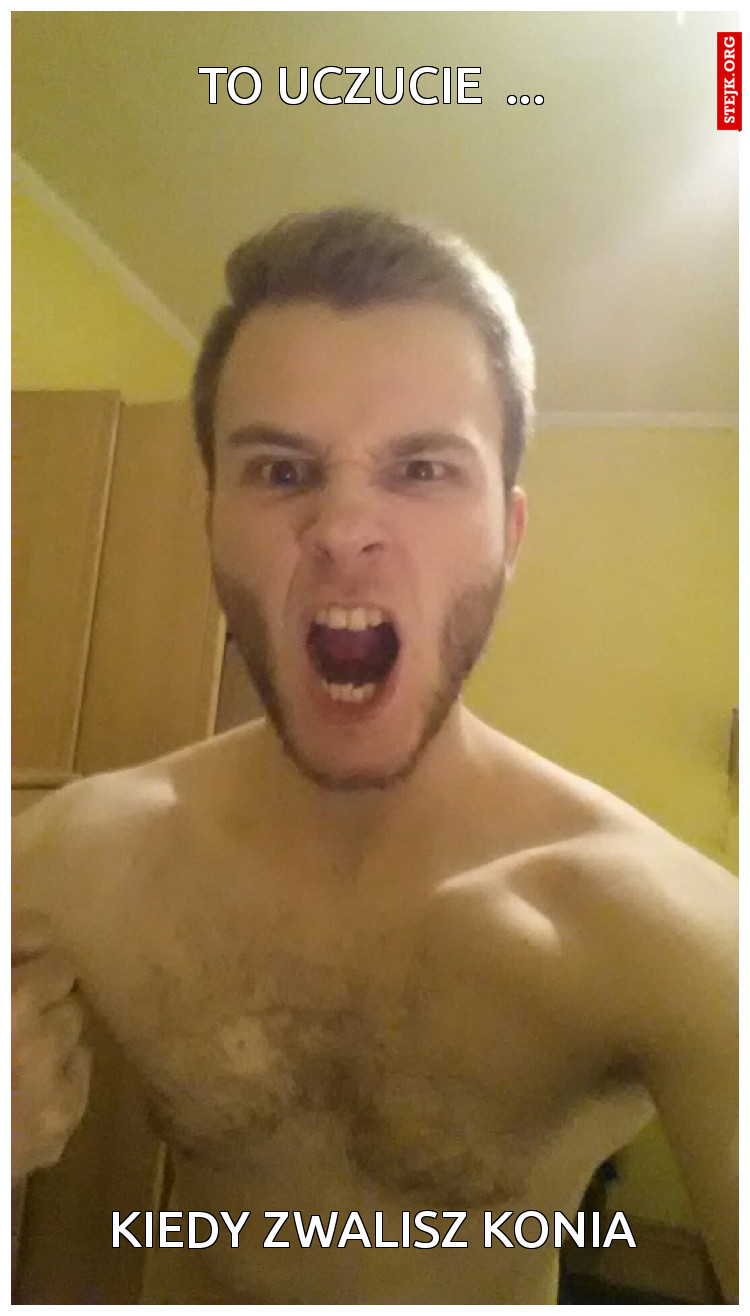 To uczucie  ...