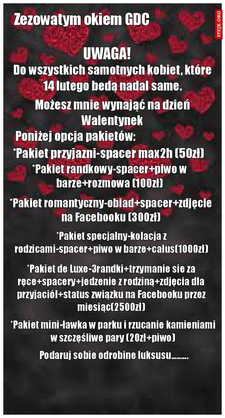 Do wszystkich samotnych kobiet, które 14 lutego bedą nadal same.