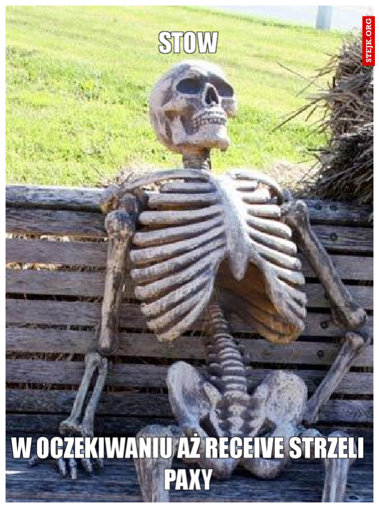 W OCZEKIWANIU AŻ RECEIVE STRZELI PAXY