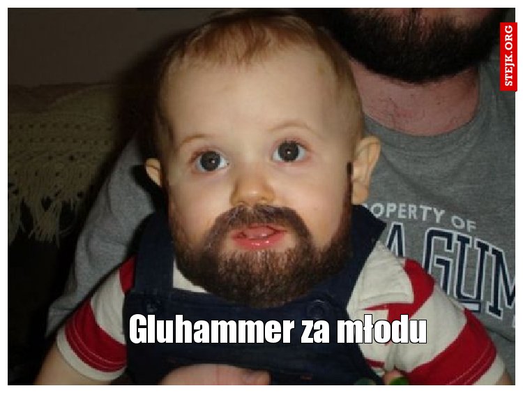 Gluhammer za młodu