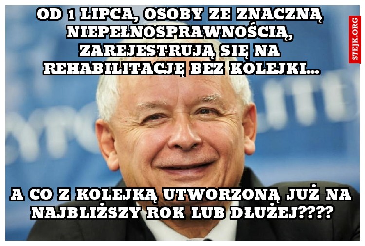 od 1 lipca, osoby ze znaczną niepełnosprawnością, zarejestrują się na rehabilitację bez kolejki...
