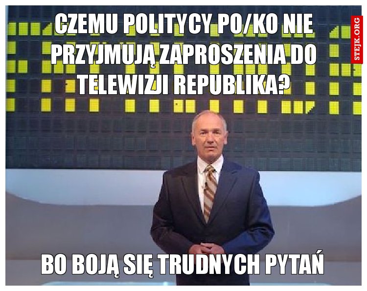 Czemu politycy PO/KO nie przyjmują zaproszenia do telewizji republika?