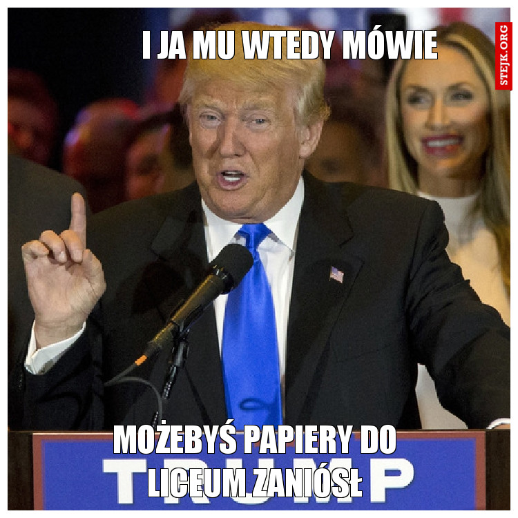 I JA MU WTEDY mówie