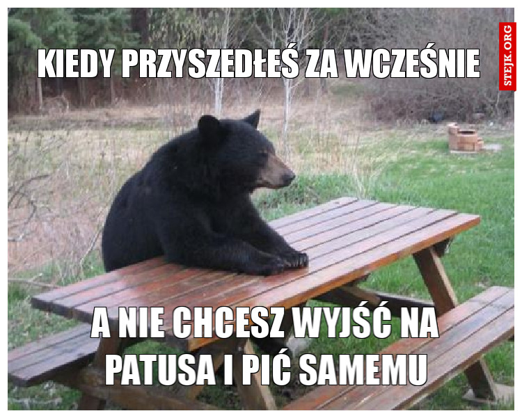Kiedy wszyscy popijają 
