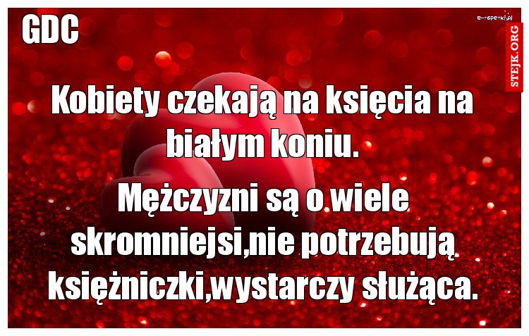 Kobiety czekają na księcia na białym koniu.