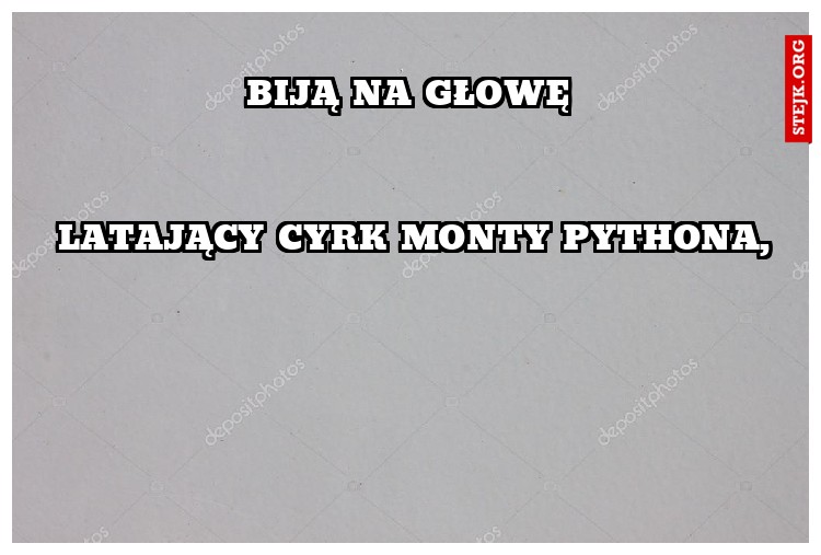 biją na głowę